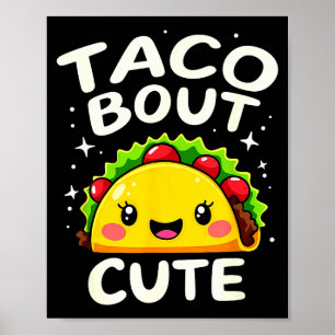 Humor Taco About Cute Girl Birthday Party  Poster