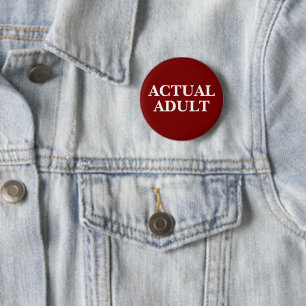 Humorous "Actual Adult" 6 Cm Round Badge
