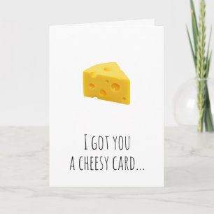 Humorous Birthday, Anniversary, Card Cheese
