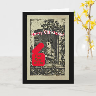HUMOROUS CHRISTMAS CARD/FRUITCAKE CARD
