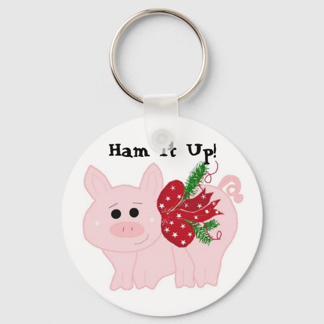Humorous Christmas Pig - Ham it Up! Key Ring (Front)