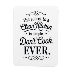 Humorous Clean Kitchen Secret Magnet