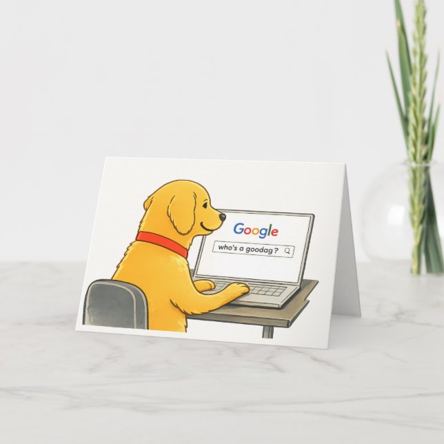 Humorous Dog Greeting Card | Who’s a Goodog? (Front)