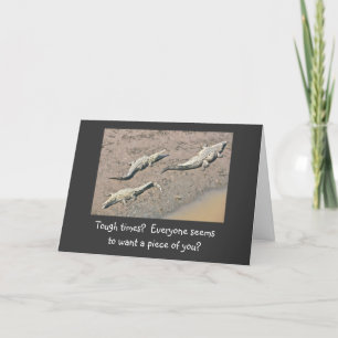 HUMOROUS FRIENDSHIP/SUPPORT CARD (PHOTO CROCODILES
