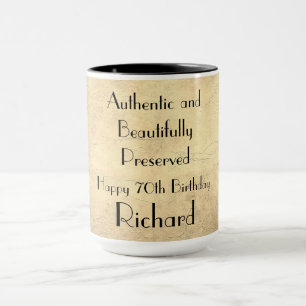 Humorous Happy 70th Birthday Mug