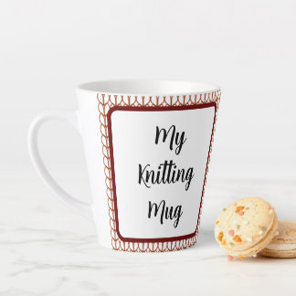 Humorous Knitting Latte Mug