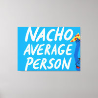 Humorous "Nacho Average Person" Food Pun