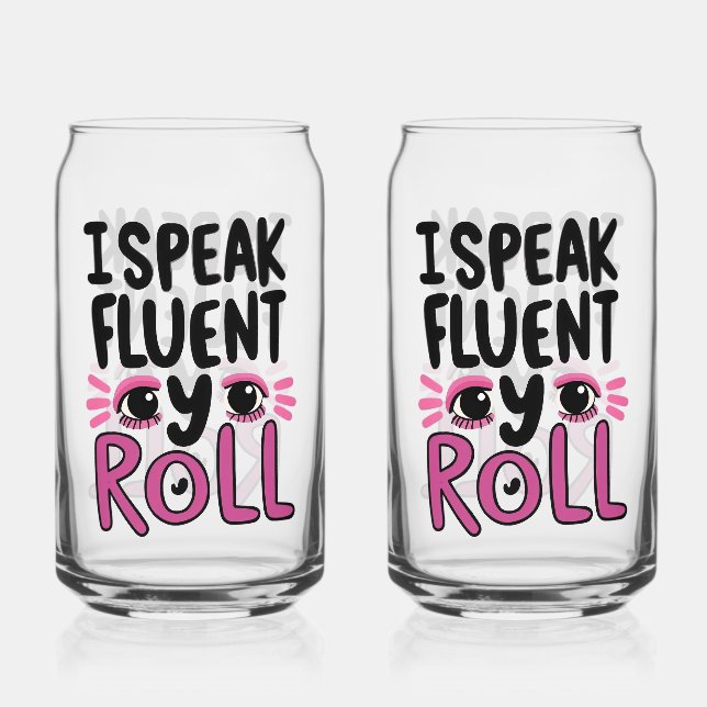 Humorous Pink Sarcastic Saying Can Glass (Front)