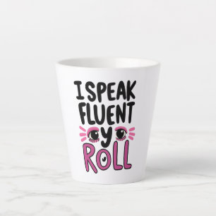 Humorous Pink Sarcastic Saying Latte Mug