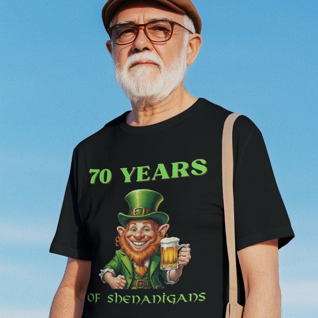 Humorous Saint Patrick's 70th Birthday Celebration T-Shirt (Creator Uploaded)