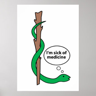 Humorous Staff of Asclepius Poster