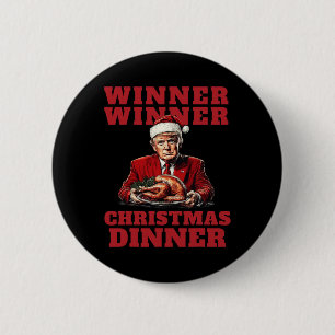 Humorous Trump Christmas - Winner Winner Christmas 6 Cm Round Badge