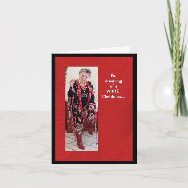 Humorously Dreaming of a White Christmas Card (Front)
