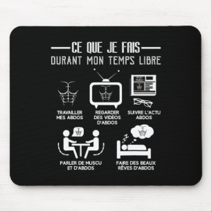 Humour Abs Bodybuilding Free Time Work 6-packs Mouse Mat