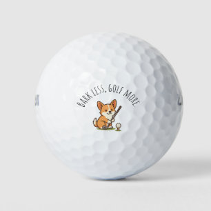 Humour Adorable Corgi 'Bark Less, Golf More' Fun Balls
