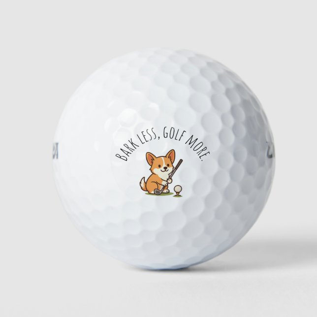 Humour Adorable Corgi 'Bark Less, Golf More' Fun Balls (Front)