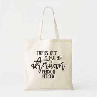 Humour Afternoon Person Typography Tote Bag