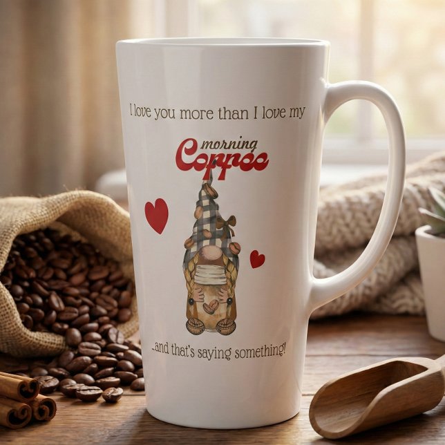 Humour Coffee Quote Gnome Funny Valentines Day Gif Latte Mug (Creator Uploaded)
