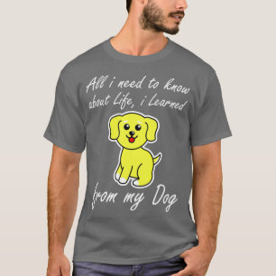 Humour Dog Lover  T-Shirt