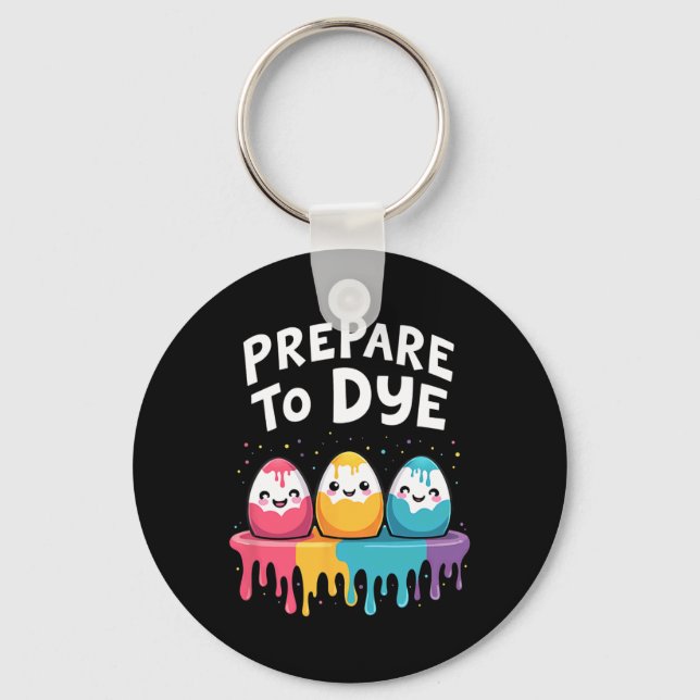 Humour Egg Hunting Prepare To Dye 4  Key Ring (Front)