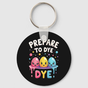 Humour Egg Hunting Prepare To Dye Key Ring