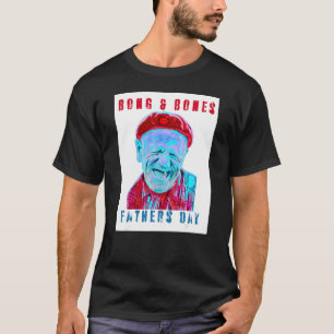 Humour Father's Day Meme Bong And Bones Apparel 2 T-Shirt