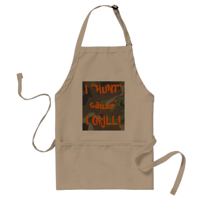 Humour Fun Camo "Hunt cause I Grill" Apron (Front)