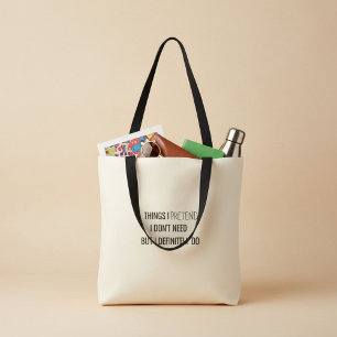 Humour funny sarcasm witty quote Tote Bag