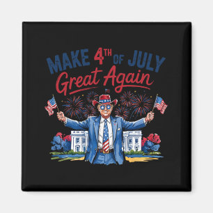 Humour Funny Trump Make 4th Of July Great Again Me Magnet