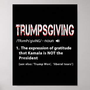 Humour Funny Trump Trumpsgiving Turkey Day Thanksg Poster
