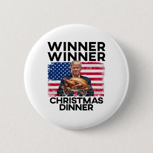 Humour Funny Trump Winner Winner Christmas Dinner 6 Cm Round Badge