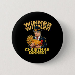 Humour Funny Trump Winner Winner Christmas Dinner 6 Cm Round Badge