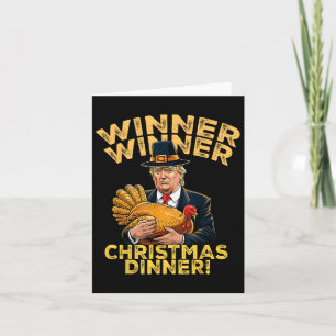 Humour Funny Trump Winner Winner Christmas Dinner Card