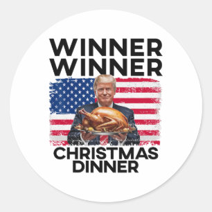 Humour Funny Trump Winner Winner Christmas Dinner Classic Round Sticker