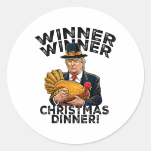 Humour Funny Trump Winner Winner Christmas Dinner Classic Round Sticker