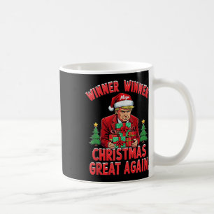 Humour Funny Trump Winner Winner Christmas Great A Coffee Mug