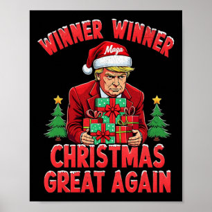 Humour Funny Trump Winner Winner Christmas Great A Poster