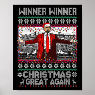 Humour Funny Trump Winner Winner Christmas Great A Poster