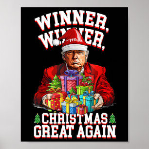 Humour Funny Trump Winner Winner Christmas Great A Poster