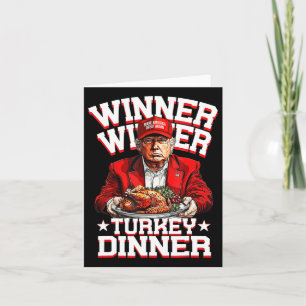 Humour Funny Trump Winner Winner Turkey Dinner Tha Card