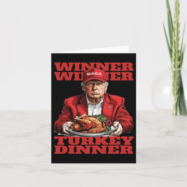 Humour Funny Trump Winner Winner Turkey Dinner Tha Card (Front)
