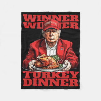 Humour Funny Trump Winner Winner Turkey Dinner Tha Fleece Blanket