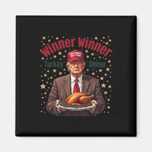 Humour Funny Trump Winner Winner Turkey Dinner Tha Magnet