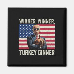 Humour Funny Trump Winner Winner Turkey Dinner Tha Magnet