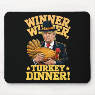 Humour Funny Trump Winner Winner Turkey Dinner Tha Mouse Mat