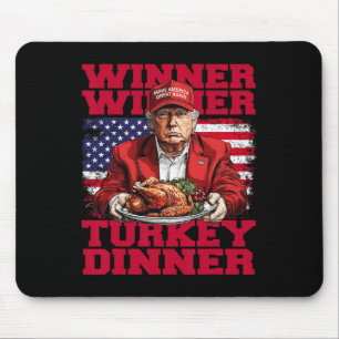 Humour Funny Trump Winner Winner Turkey Dinner Tha Mouse Mat