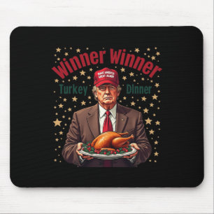 Humour Funny Trump Winner Winner Turkey Dinner Tha Mouse Mat