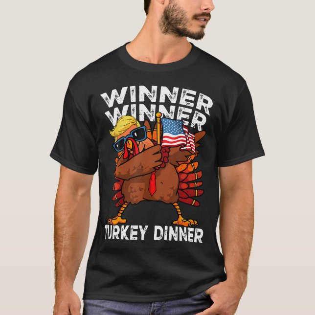 Humour Funny Winner Winner Turkey Dinner  T-Shirt (Front)
