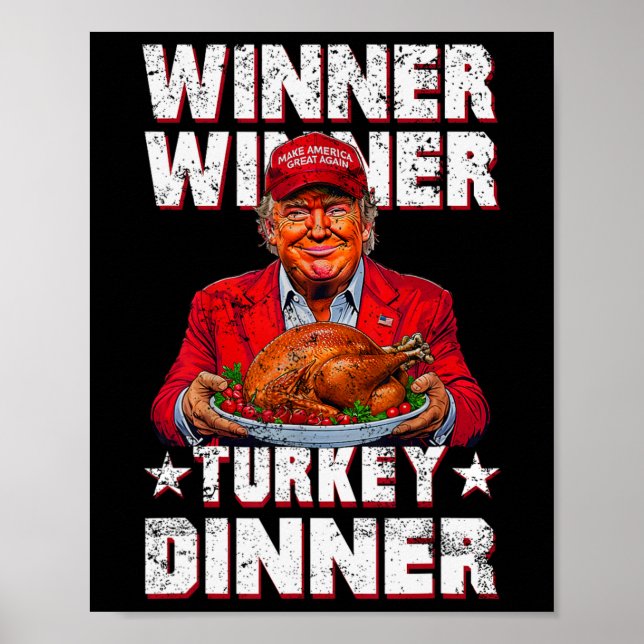 Humour Funny Winner Winner Turkey Dinner Thanksgiv Poster (Front)