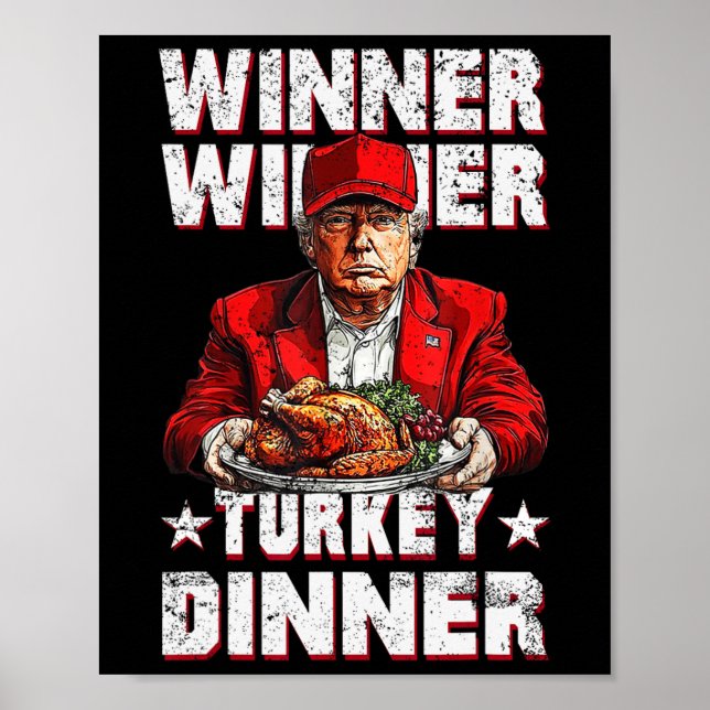 Humour Funny Winner Winner Turkey Dinner Thanksgiv Poster (Front)